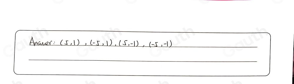 Answer: (5,1), (-5,1), (5,-1), (-5,-1)