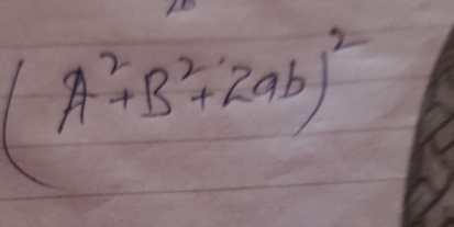 (A^2+B^2+2ab)^2