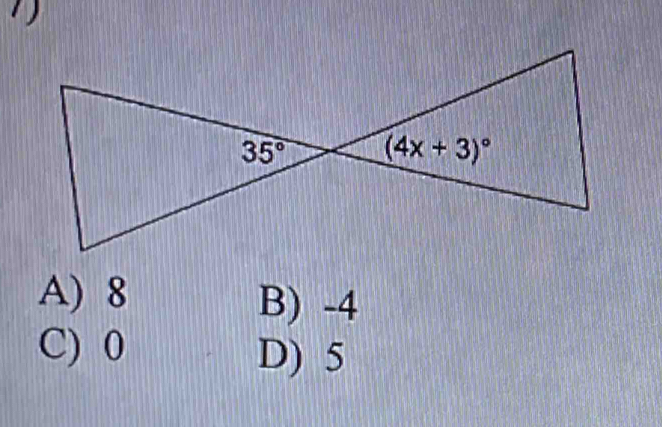 A) 8 B) -4
C) 0 D) 5