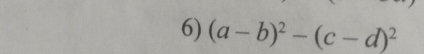 (a-b)^2-(c-d)^2