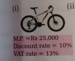 (ii 
M. P =Rs 25 ,000
Discount rate =10%
VAT rate =13%