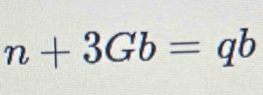 n+3Gb=qb