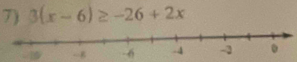 3(x-6)≥ -26+2x