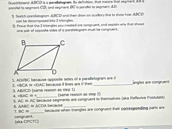 Solved: Quadrilateral ABCD is a parallelogram. By definition, that ...