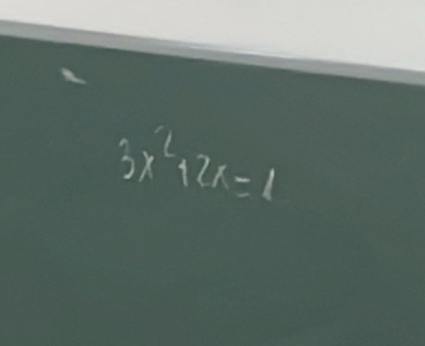 3x^2+2x=1