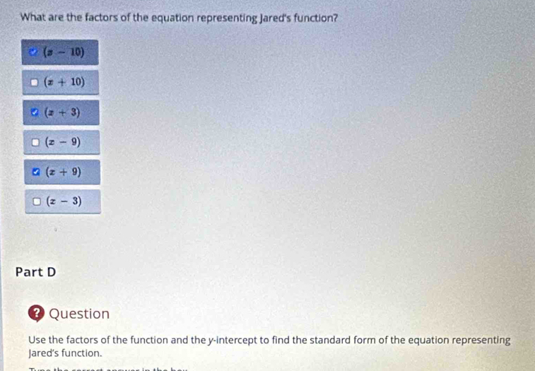 Solved: What are the factors of the equation representing Jared's ...
