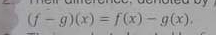 nee. denoted by
(f-g)(x)=f(x)-g(x).