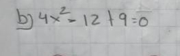 4x^2-12+9=0