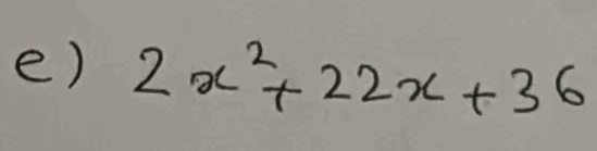 2x^2+22x+36