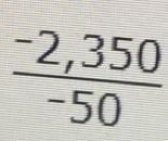  (-2,350)/-50 