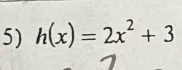 h(x)=2x^2+3