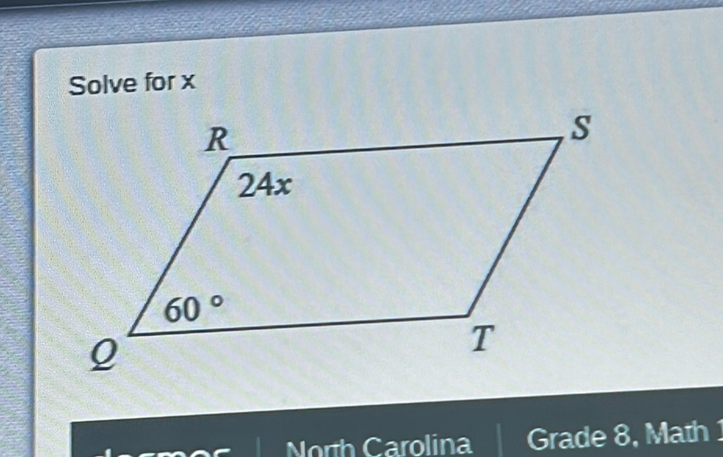 Solve for x
North Carolina Grade 8, Math 1