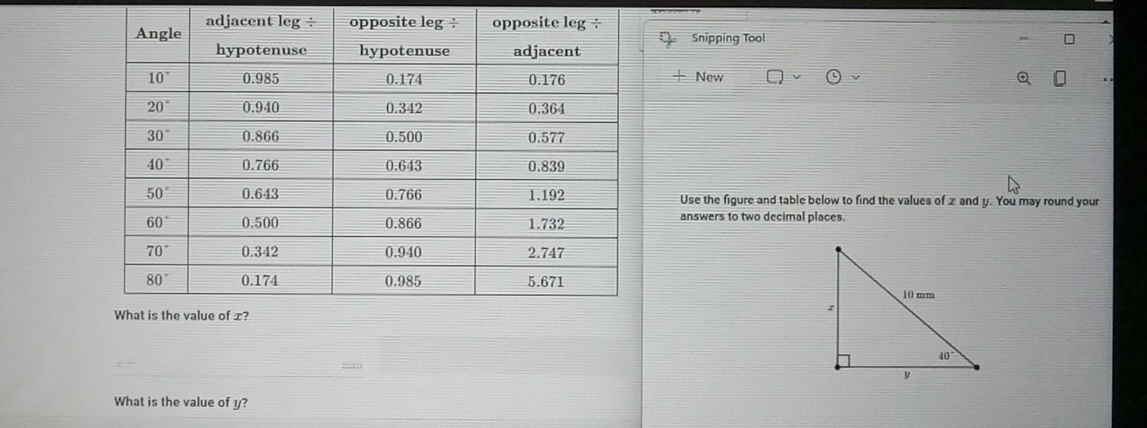 Snipping Tool
New
Use the figure and table below to find the values of 2 and y. You may round your
answers to two decimal places.
What is the value of y?