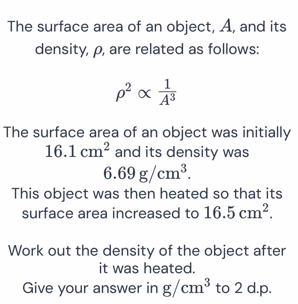 Solved: The surface area of an object, A, and its density, ρ, are ...