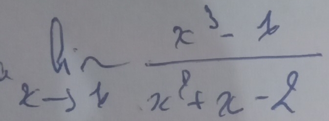 limlimits _xto 1 (x^3-1)/x^2+x-2 