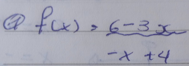 ④ f(x)= (6-3x)/-x+4 