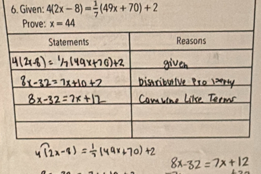 Given: 4(2x-8)= 1/7 (49x+70)+2