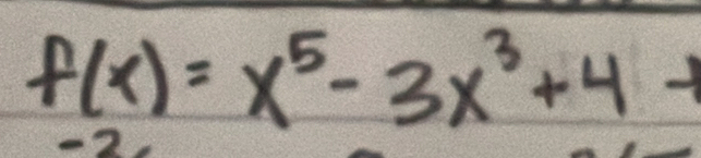 f(x)=x^5-3x^3+4+