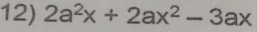 2a^2x+2ax^2-3ax