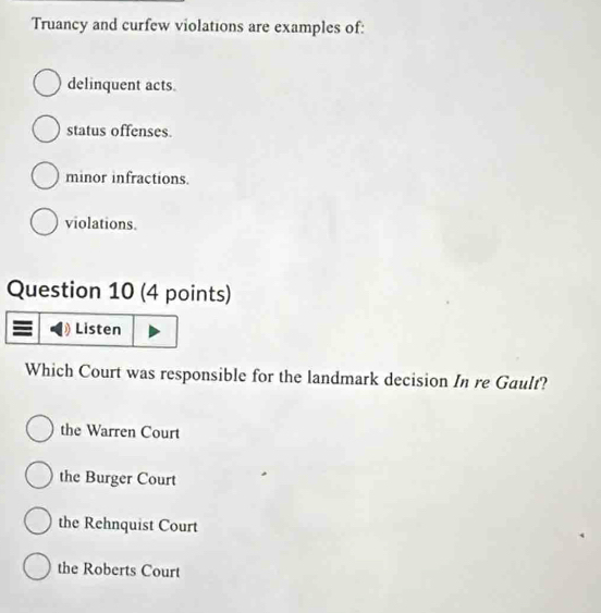 Solved: Truancy and curfew violations are examples of: delinquent acts ...