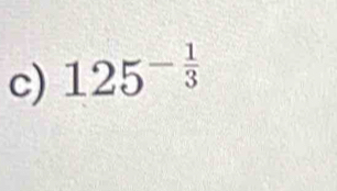 125^(-frac 1)3