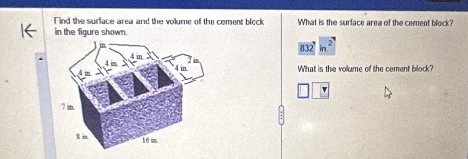 Solved: Find the surface area and the volume of the cement block What ...