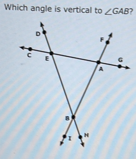 Which angle is vertical to ∠ GAB ?