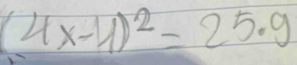 (4x-4)^2=25.9