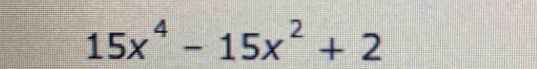 15x^4-15x^2+2