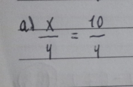 al  x/4 = 10/4 