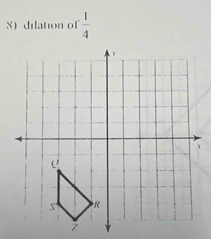 dilation of  1/4 