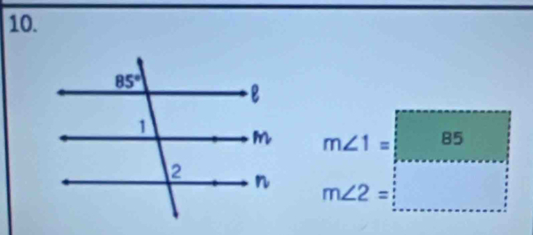 m∠ 1= 85
m∠ 2=