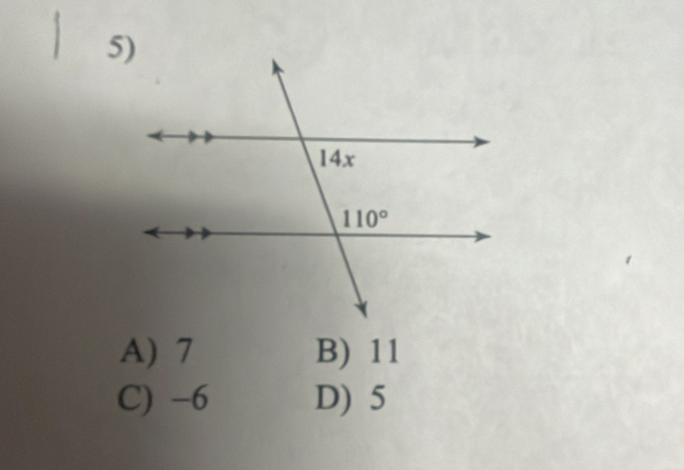 A) 7 B) 11
C) -6 D) 5