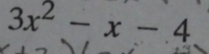 x-y =□
3x^2-x-4