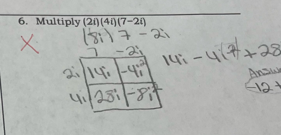 Multiply (2i)(4i)(7-2i)