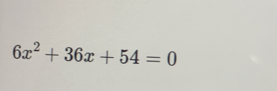 6x^2+36x+54=0