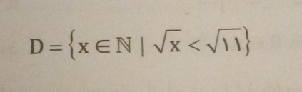 D= x∈ N|sqrt(x)