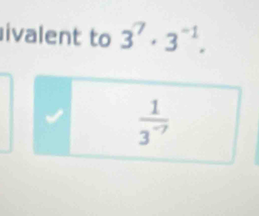 ivalent to 3^7· 3^(-1).