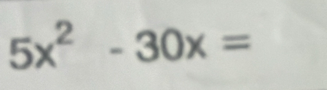 5x^2-30x=