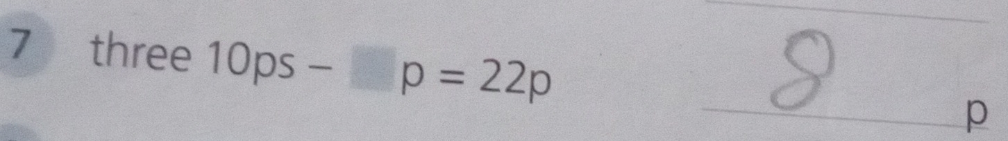 three 10ps-□ p=22p p