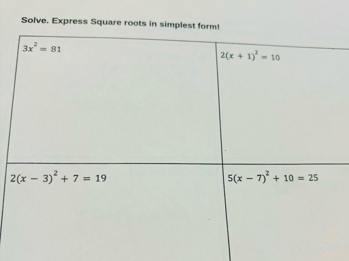 Solve. Express Square roots in simple