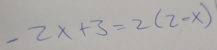 -2x+3=2(2-x)