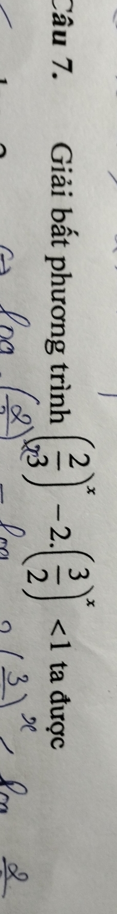 Giải bất phương trình ( 2/x^3 )^x-2.( 3/2 )^x<1</tex> ta được