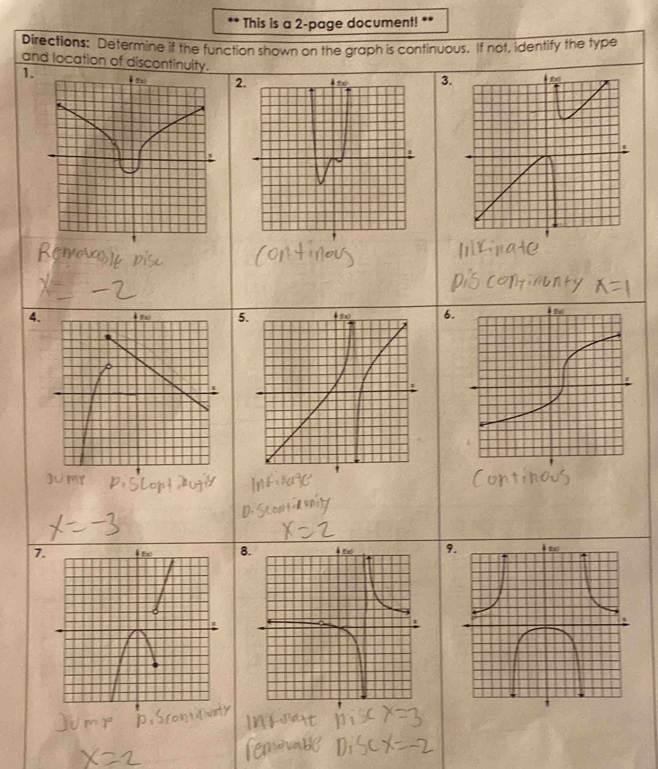 This is a 2-page document! ** 
Directions: Determine if the function shown on the graph is continuous. If not, identify the type 
and location of discontinuity. 3. 
1. 
2. 
45.6. 
7.8.