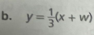 y= 1/3 (x+w)