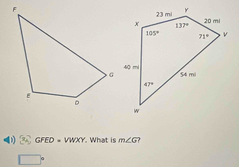 GFED≌ VWXY. What is m∠ G ?