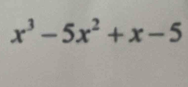 x^3-5x^2+x-5