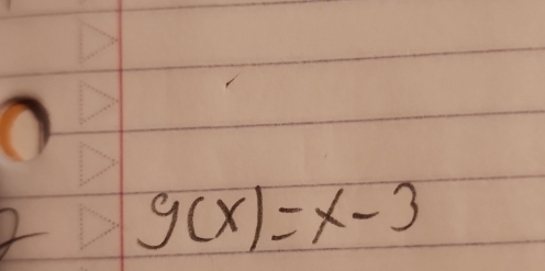 2 g(x)=x-3