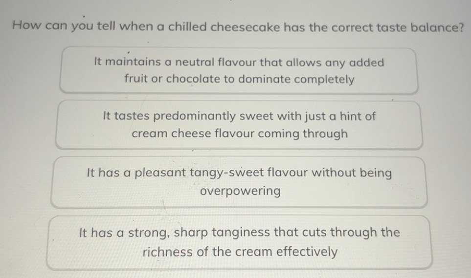 Solved: How can you tell when a chilled cheesecake has the correct ...