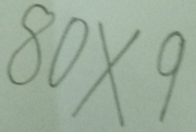 Solved: 80 * 9 [Math]